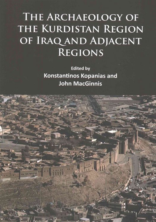 Produktbild: The Archaeology of the Kurdistan Region of Iraq and Adjacent Regions