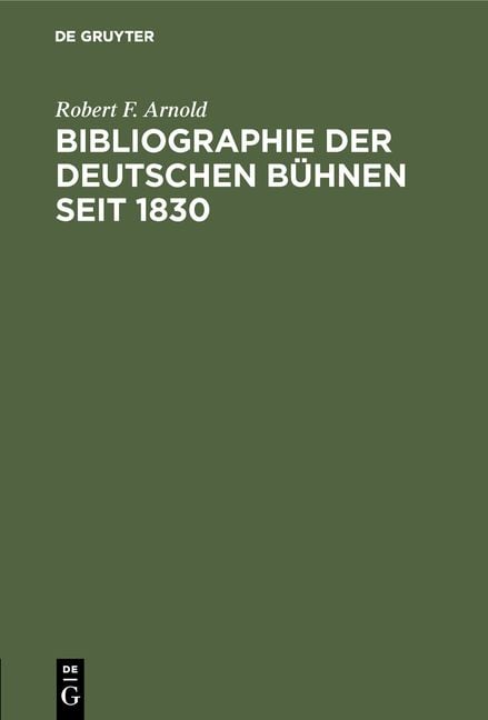 Produktbild: Bibliographie der deutschen B&uuml;hnen seit 1830