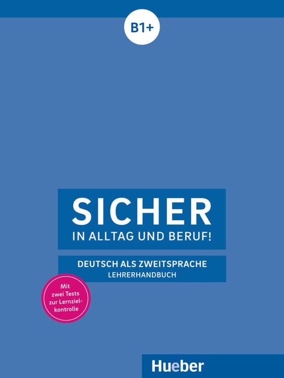 Bild vom Artikel Sicher in Alltag und Beruf! B1+ / Lehrerhandbuch vom Autor Claudia Böschel