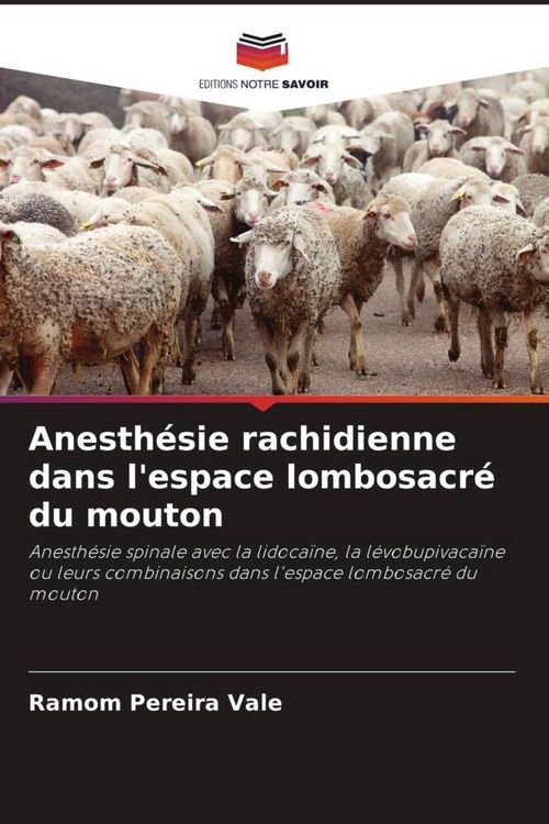 Produktbild: Anesth&eacute;sie rachidienne dans l'espace lombosacr&eacute; du mouton