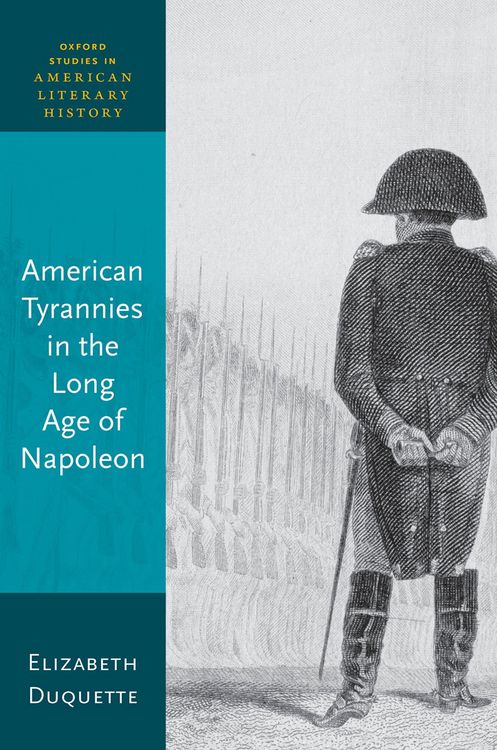 Produktbild: American Tyrannies in the Long Age of Napoleon