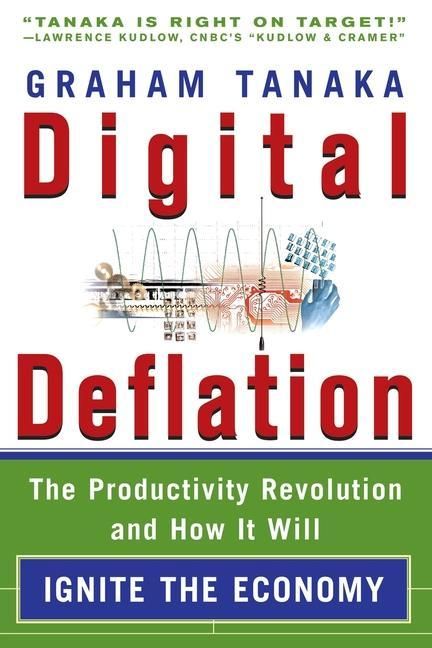 Produktbild: Digital Deflation: The Productivity Revolution and How it Will Ignite the Economy