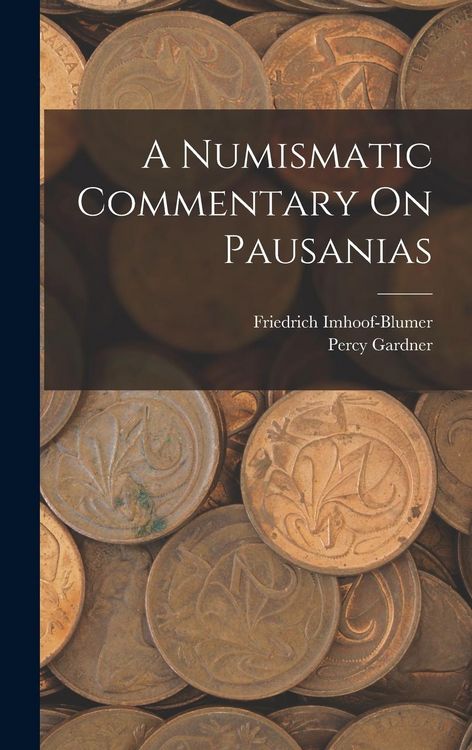 Produktbild: A Numismatic Commentary On Pausanias