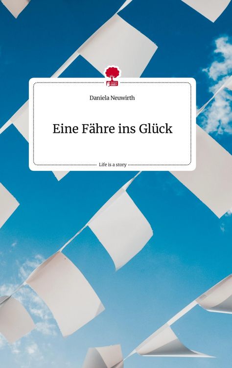 Produktbild: Eine F&auml;hre ins Gl&uuml;ck. Life is a Story - story.one