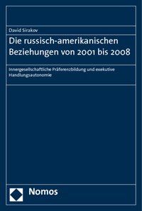 Produktbild: Die russisch-amerikanischen Beziehungen von 2001 bis 2008