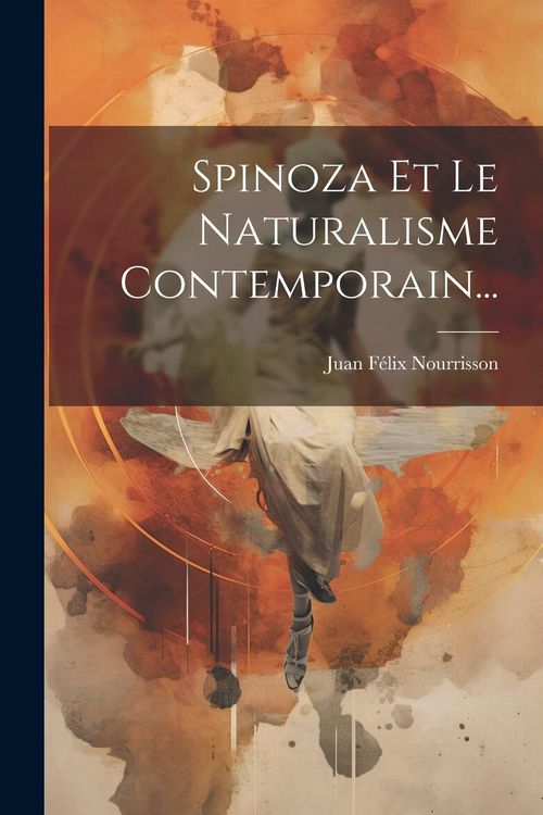 Produktbild: Spinoza Et Le Naturalisme Contemporain...