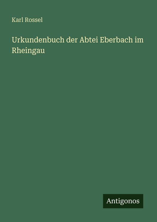 Produktbild: Urkundenbuch der Abtei Eberbach im Rheingau