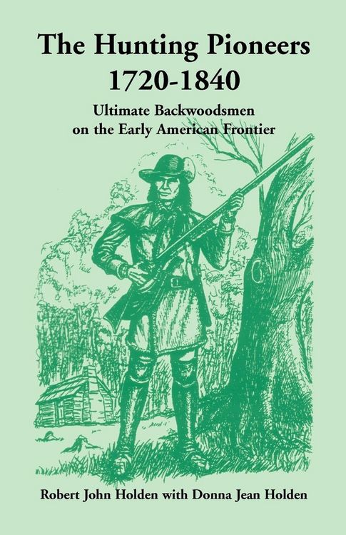 Produktbild: The Hunting Pioneers, 1720-1840