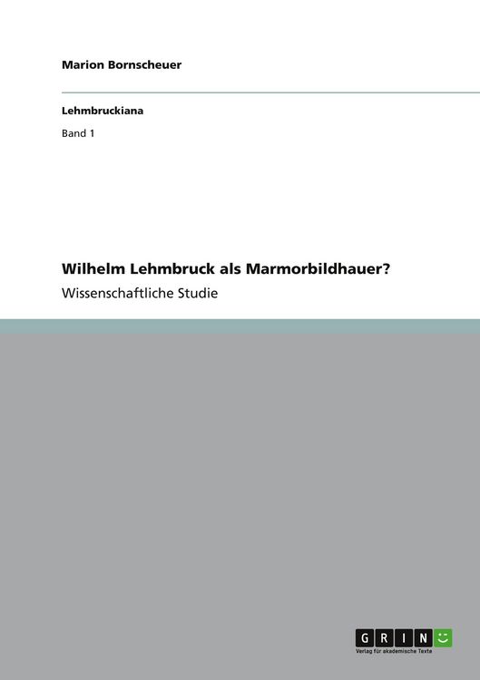 Produktbild: Wilhelm Lehmbruck als Marmorbildhauer?