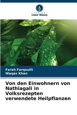 Produktbild: Von den Einwohnern von Nathiagali in Volksrezepten verwendete Heilpflanzen