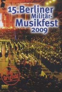 Produktbild: 15.Berliner Milit&auml;rmusikfest 2009