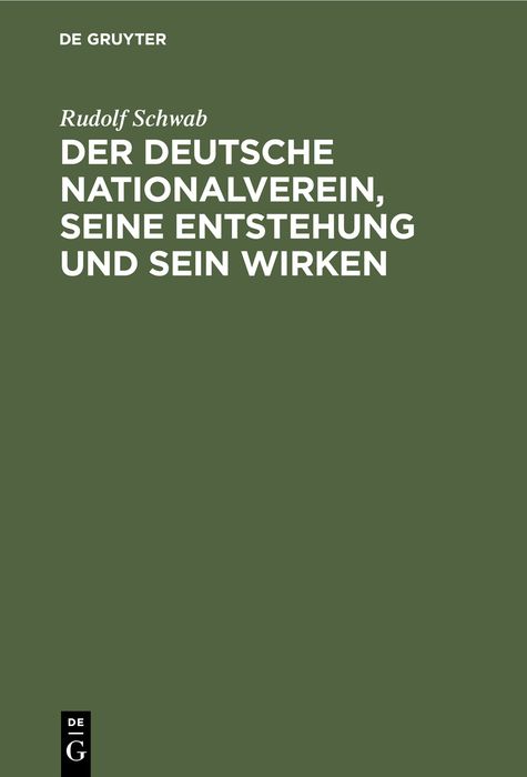 Produktbild: Der deutsche Nationalverein, seine Entstehung und sein Wirken