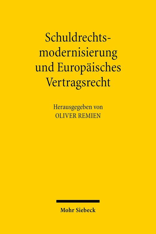 Produktbild: Schuldrechtsmodernisierung und Europ&auml;isches Vertragsrecht