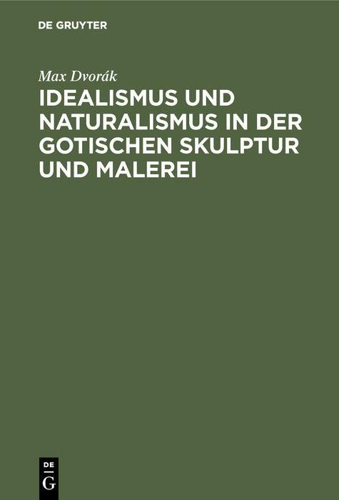 Produktbild: Idealismus und Naturalismus in der gotischen Skulptur und Malerei
