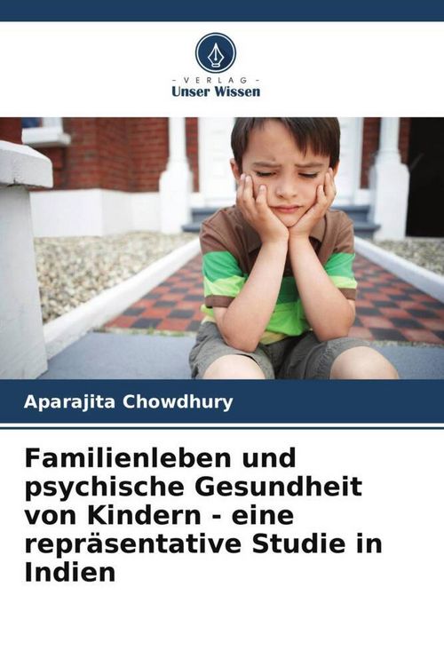 Produktbild: Familienleben und psychische Gesundheit von Kindern - eine repr&auml;sentative Studie in Indien