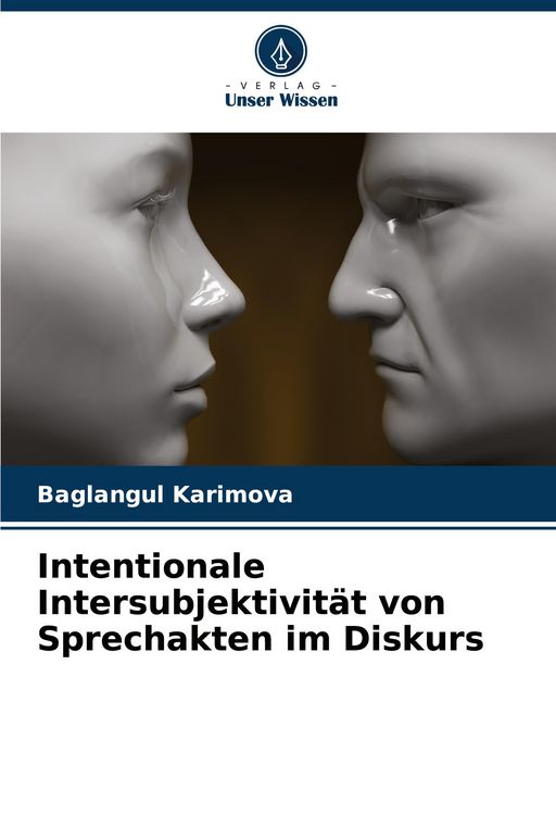 Produktbild: Intentionale Intersubjektivit&auml;t von Sprechakten im Diskurs