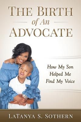 Produktbild: The Birth of An Advocate: How My Son Helped Me Find My Voice