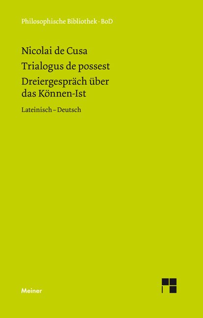 Produktbild: Trialogus de possest. Dreiergespr&auml;ch &uuml;ber das K&ouml;nnen-Ist