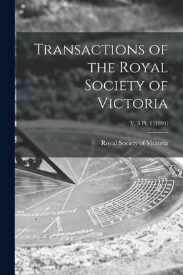 Produktbild: Transactions of the Royal Society of Victoria; v. 3 pt. 1 (1891)