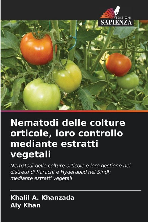 Produktbild: Nematodi delle colture orticole, loro controllo mediante estratti vegetali