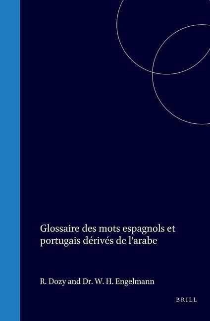 Produktbild: Glossaire Des Mots Espagnols Et Portugais Dérivés de l'Arabe