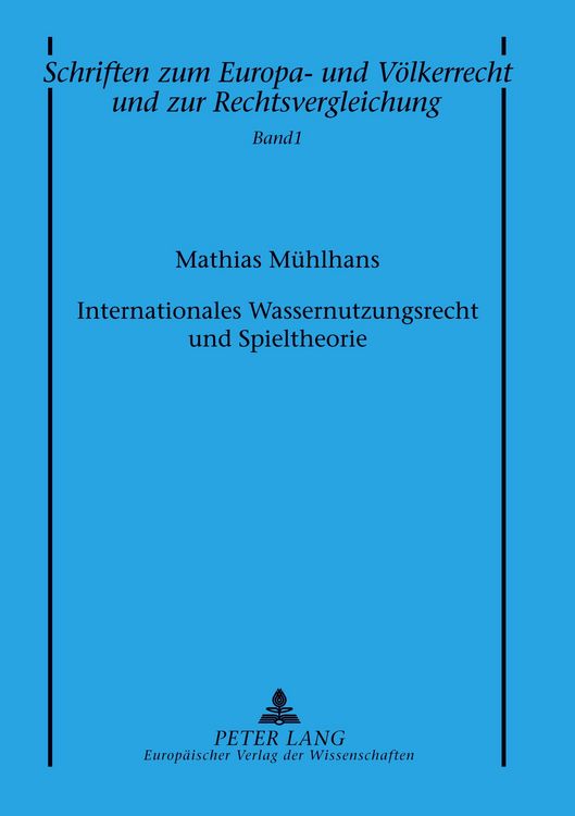 Produktbild: Internationales Wassernutzungsrecht und Spieltheorie