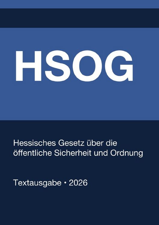 Produktbild: HSOG - Hessisches Gesetz &uuml;ber die &ouml;ffentliche Sicherheit und Ordnung (Deutschland) 2026