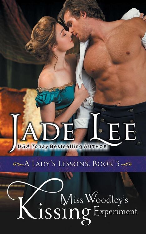 Produktbild: Miss Woodley's Kissing Experiment (A Lady's Lessons, Book 3)