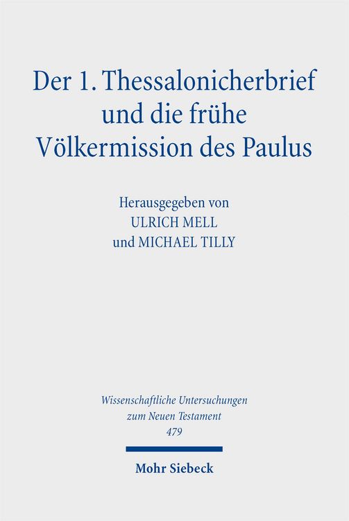 Produktbild: Der 1. Thessalonicherbrief und die fr&uuml;he V&ouml;lkermission des Paulus