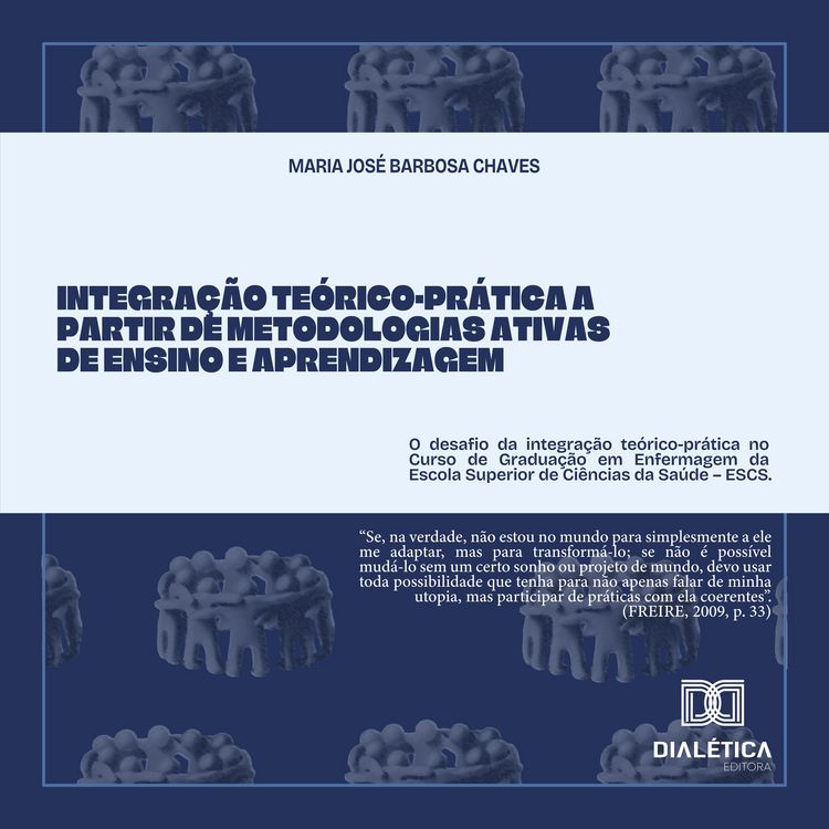 Produktbild: Integra&ccedil;&atilde;o Te&oacute;rico-Pr&aacute;tica a partir de Metodologias Ativas de Ensino e Aprendizagem