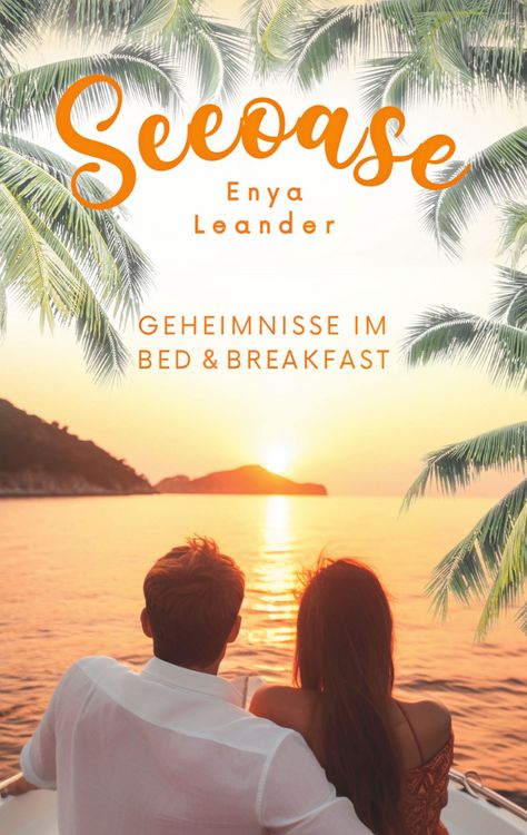 Produktbild: Seeoase 2: Geheimnisse im Bed and Breakfast (Liebesroman mit Spannung und Happy End)