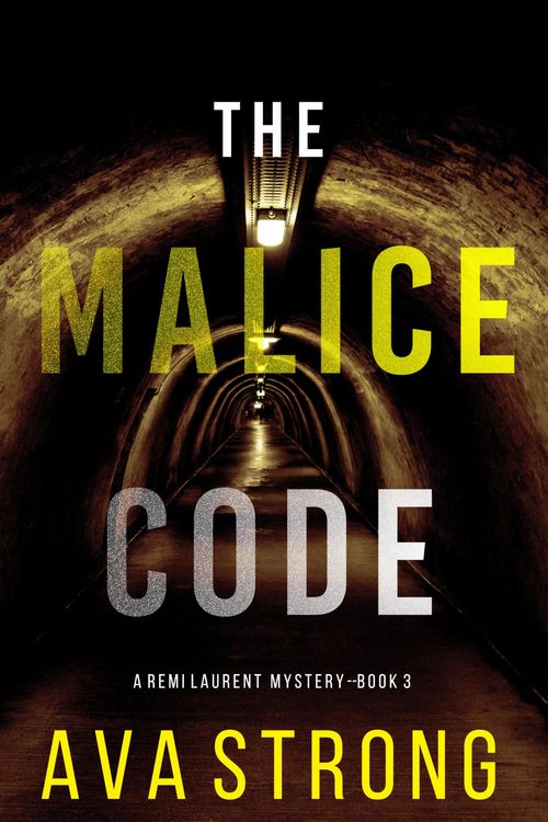 Produktbild: The Malice Code (A Remi Laurent FBI Suspense Thriller-Book 3)