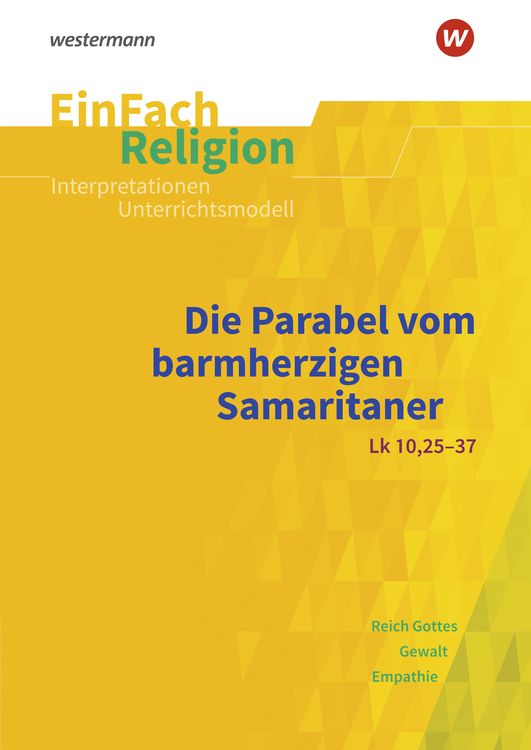 Bild vom Artikel Das Gleichnis vom barmherzigen Samariter . EinFach Religion vom Autor Michael Fresta