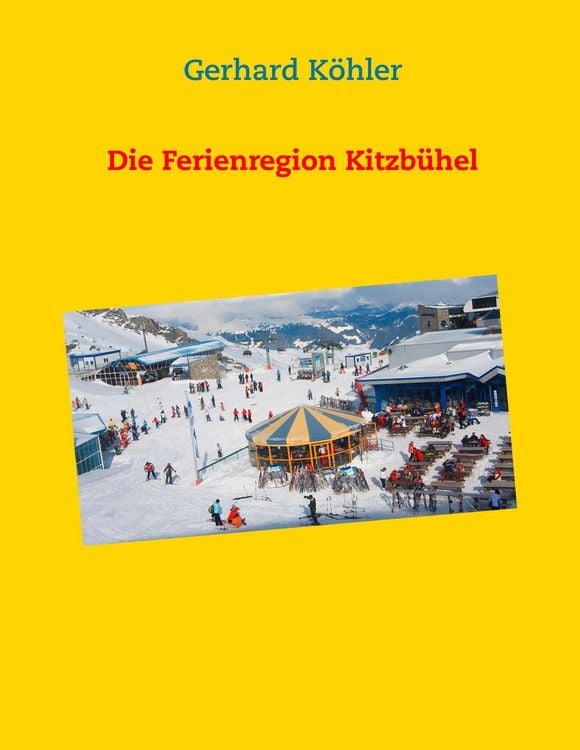 Produktbild: Die Ferienregion Kitzb&uuml;hel