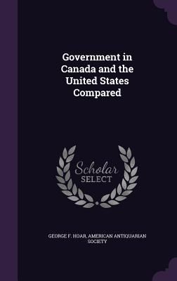 Produktbild: Government in Canada and the United States Compared