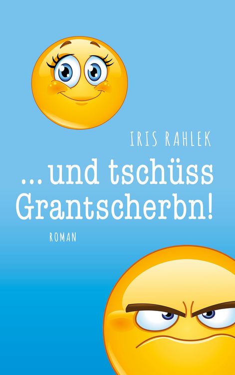 Produktbild: und tsch&uuml;ss, Grantscherbn!