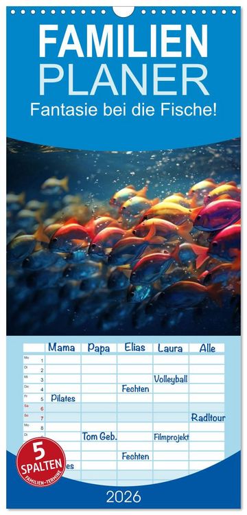 Produktbild: Familienplaner 2026 - Fantasie bei die Fische! mit 5 Spalten (Wandkalender, 21 x 45 cm) CALVENDO