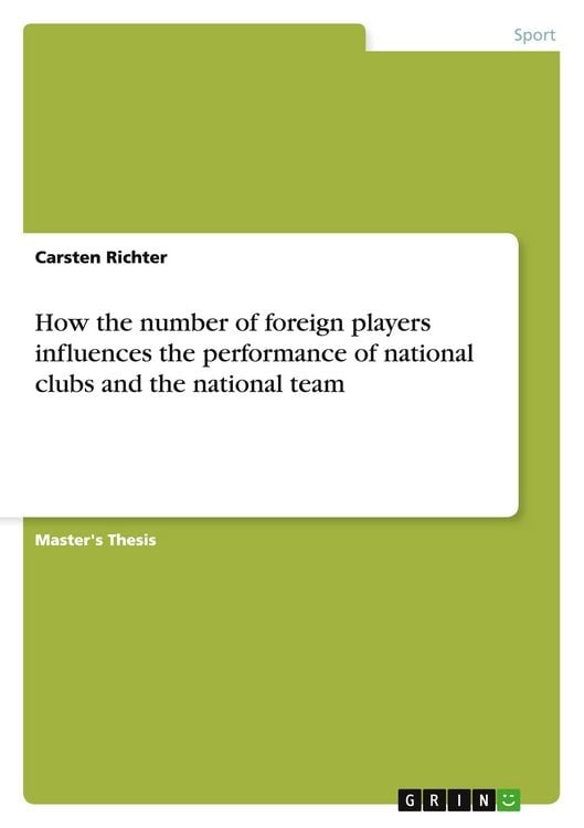Produktbild: How the number of foreign players influences the performance of national clubs and the national team