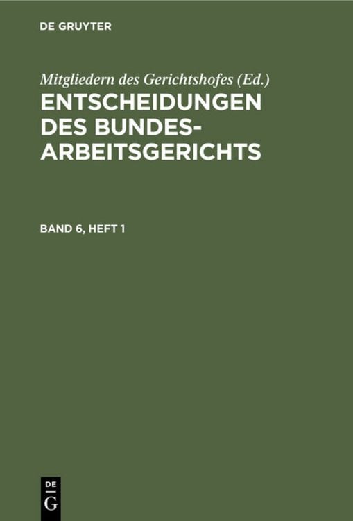 Produktbild: Entscheidungen des Bundesarbeitsgerichts / Entscheidungen des Bundesarbeitsgerichts. Band 6, Heft 1