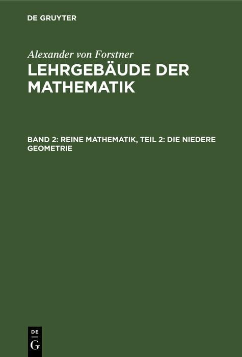 Produktbild: Reine Mathematik, Teil 2: Die niedere Geometrie