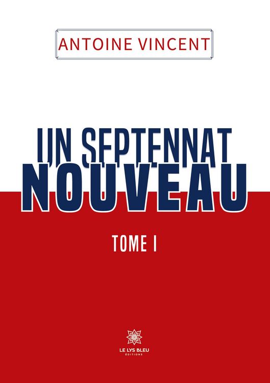 Produktbild: Vincent, A: Septennat nouveau Tome I