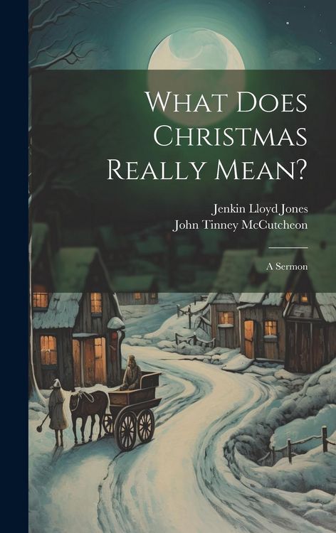Produktbild: What Does Christmas Really Mean?: A Sermon