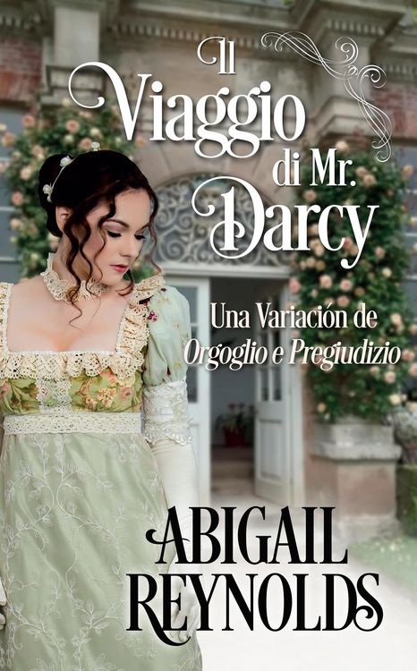 Produktbild: Il Viaggio di Mr. Darcy: una Variazione di Orgoglio e Pregiudizio