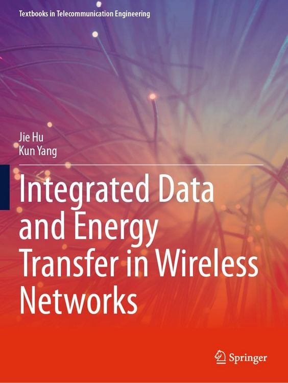 Produktbild: Integrated Data and Energy Transfer in Wireless Networks