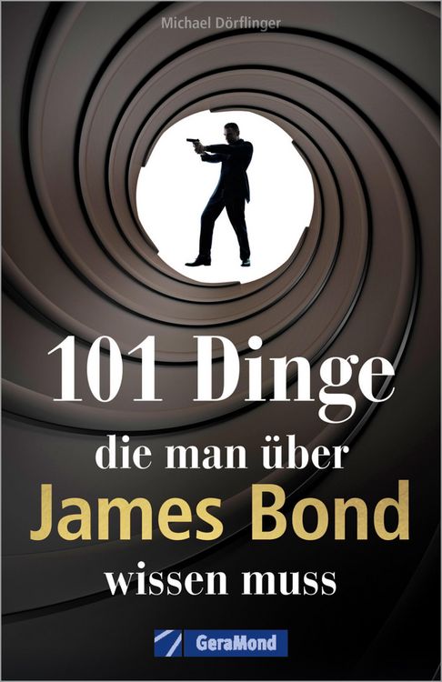 Produktbild: 101 Dinge, die man &uuml;ber James Bond wissen muss