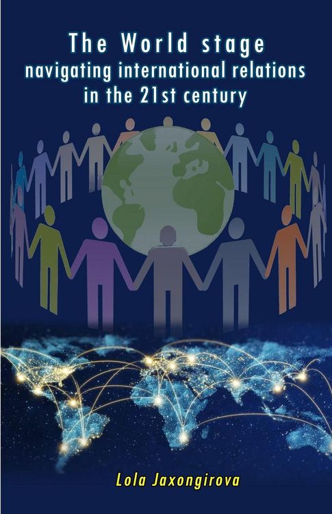 Produktbild: The World stage - navigating international relations in the 21st century