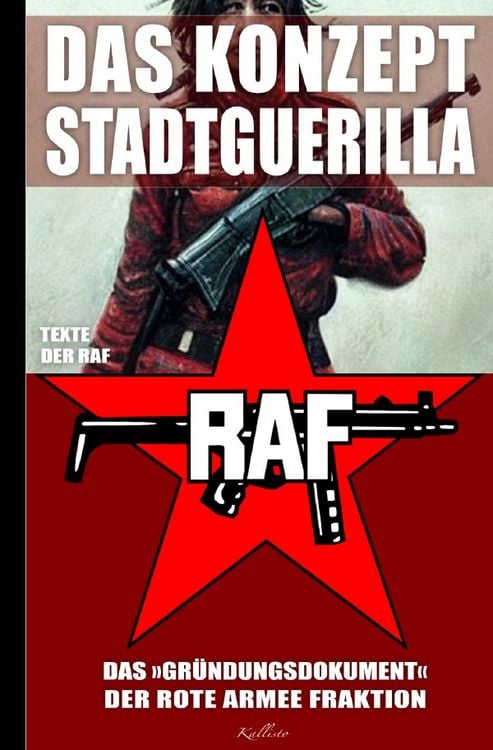 Produktbild: Das Konzept Stadtguerilla &ndash; Das &rsaquo;Gr&uuml;ndungsdokument&lsaquo; der Rote Armee Fraktion