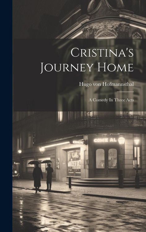 Produktbild: Cristina's Journey Home: A Comedy In Three Acts