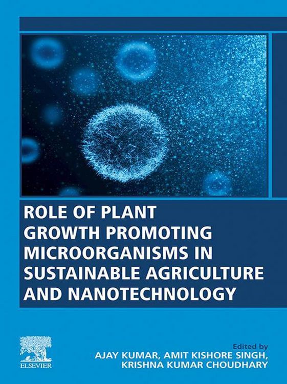 Produktbild: Role of Plant Growth Promoting Microorganisms in Sustainable Agriculture and Nanotechnology
