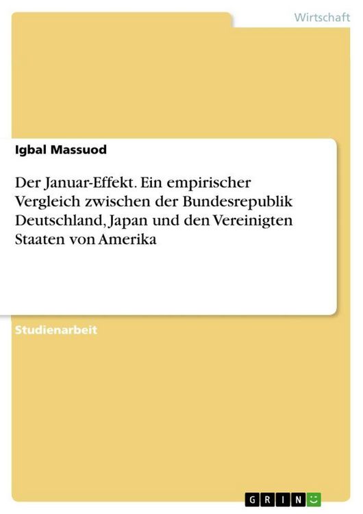 Produktbild: Der Januar-Effekt. Ein empirischer Vergleich zwischen der Bundesrepublik Deutschland, Japan und den Vereinigten Staaten von Amerika